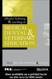 Effective Learning And Teaching In Medical, Dental And Veterinary Education