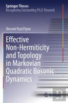 Effective Non-Hermiticity And Topology In Markovian Quadratic Bosonic Dynamics