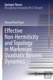 Effective Non-Hermiticity And Topology In Markovian Quadratic Bosonic Dynamics