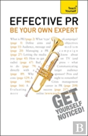 Effective Pr: Be Your Own Expert: Teach Yourself