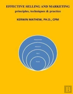 Bertrand.pt - Effective Selling And Marketing - Principles, Techniques & Practice