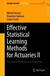 Effective Statistical Learning Methods For Actuaries Ii