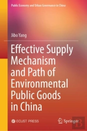 Effective Supply Mechanism And Path Of Environmental Public Goods In China