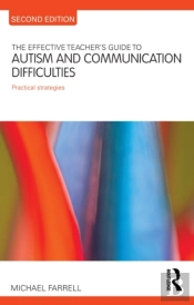 Effective Teacher'S Guide To Autism And Communication Difficulties