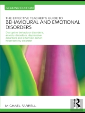 Effective Teacher'S Guide To Behavioural And Emotional Disorders