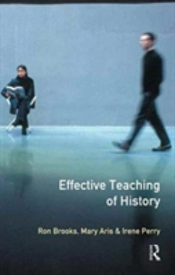 Effective Teaching Of History, The