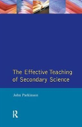 Effective Teaching Of Secondary Science, The