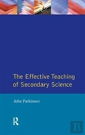 Effective Teaching Of Secondary Science, The
