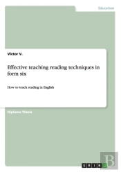 Effective Teaching Reading Techniques In Form Six
