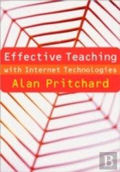 Effective Teaching With Internet Technologies