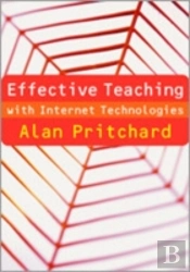 Effective Teaching With Internet Technologies