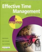 Effective Time Management In Easy Steps