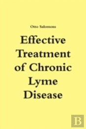 Effective Treatment Of Chronic Lyme Dise