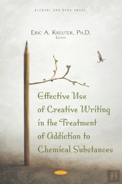 Bertrand.pt - Effective Use Of Creative Writing In The Treatment Of Addiction To Chemical Substances
