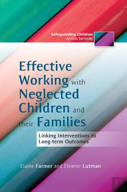 Bertrand.pt - Effective Working With Neglected Children And Their Families