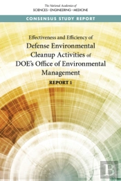 Effectiveness And Efficiency Of Defense Environmental Cleanup Activities Of Doe'S Office Of Environmental Management