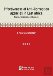 Effectiveness Of Anti-Corruption Agencies In East Africa