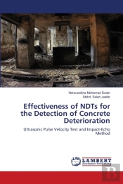 Effectiveness Of Ndts For The Detection Of Concrete Deterioration