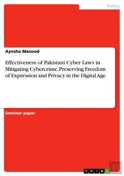 Bertrand.pt - Effectiveness Of Pakistani Cyber Laws In Mitigating Cybercrime. Preserving Freedom Of Expression And Privacy In The Digital Age