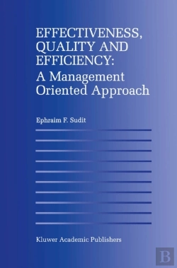 Bertrand.pt - Effectiveness, Quality And Efficiency: A Management Oriented Approach