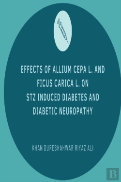Bertrand.pt - Effects Of Allium Cepa L. And Ficus Carica L. On Stz Induced Diabetes And Diabetic Neuropathy