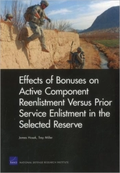 Effects Of Bonuses On Active Component Reenlistment Versus Prior Service Enlistment In The Selected Reserve