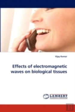Bertrand.pt - Effects Of Electromagnetic Waves On Biological Tissues