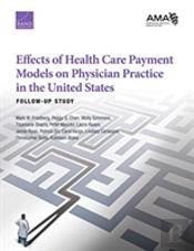 Effects Of Health Care Payment Models On Physician Practice In The United States