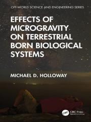 Effects Of Microgravity On Terrestrial Born Biological Systems