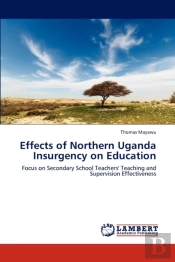 Effects Of Northern Uganda Insurgency On Education
