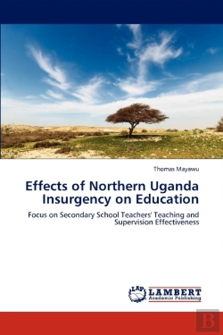 Bertrand.pt - Effects Of Northern Uganda Insurgency On Education