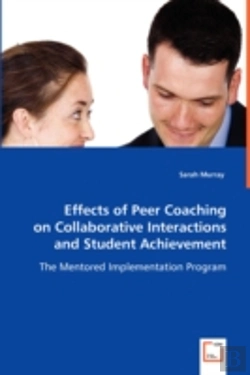 Bertrand.pt - Effects Of Peer Coaching On Collaborative Interactions And Student Achievement