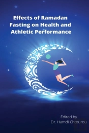 Effects Of Ramadan Fasting On Health And Athletic Performance