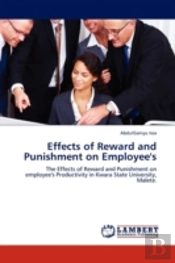 Effects Of Reward And Punishment On Employee'S