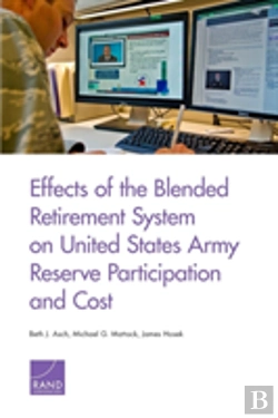 Bertrand.pt - Effects Of The Blended Retirement System On United States Army Reserve Participation And Cost