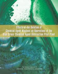 Effects Of The Deletion Of Chemical Agent Washout On Operations At The Blue Grass Chemical Agent Destruction Pilot Plant