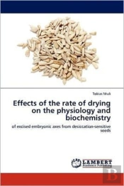Effects Of The Rate Of Drying On The Physiology And Biochemistry