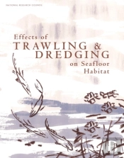 Effects Of Trawling And Dredging On Seafloor Habitat