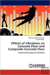 Effects Of Vibrations On Concrete Floor And Composite Concrete Floor