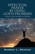 Effectual Prayer By Using God'S Promises