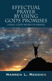 Effectual Prayer By Using God'S Promises