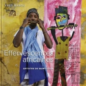 Effervescences Africaines, Artistes De Saint-Louis Du Senegal