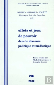 Effets Et Jeux De Pouvoir Dans Le Discours Politique Et Mediatique
