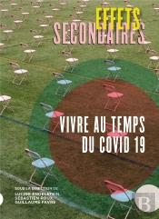 Effets Secondaires : Vivre Au Temps Du Covid-19