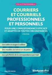 Efficacité Professionnelle : Courriers Et Courriels Professionnels Et Personnels : Pour Une Correspondance Efficace Et Adaptée En Toutes Circonstances
