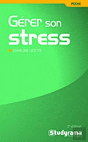 Efficacité Professionnelle : Gérer Son Stress (2e Édition)