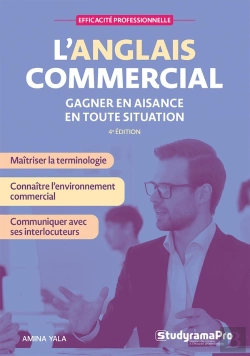 Bertrand.pt - Efficacité Professionnelle : L'Anglais Commercial : Gagner En Aisance En Toute Situation
