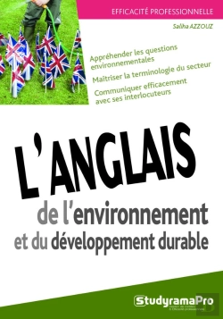 Bertrand.pt - Efficacité Professionnelle : L'Anglais De L'Environnement Et Du Développement Durable