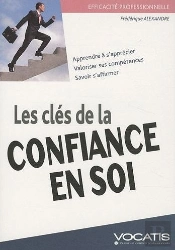 Efficacité Professionnelle : Les Clés De La Confiance En Soi