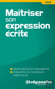 Efficacité Professionnelle : Maîtriser Son Expressions Écrite (3e Édition)